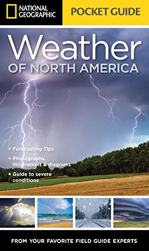 National Geographic Pocket Guide to the Weather of North America