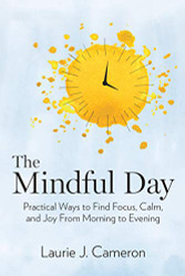 Mindful Day: Practical Ways to Find Focus