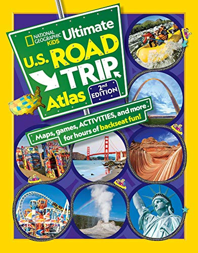 National Geographic Kids Ultimate U.S. Road Trip Atlas