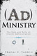 AdMinistry: The Nuts and Bolts of Church Administration