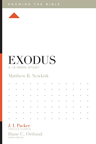 Exodus: A 12-Week Study (Knowing the Bible)