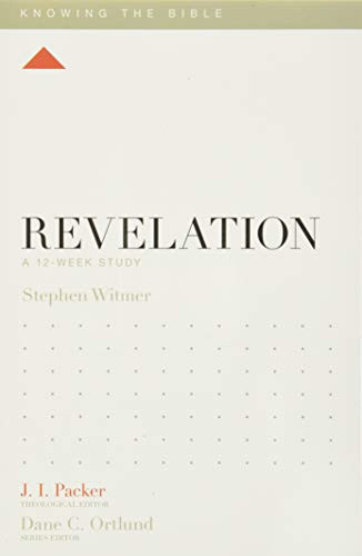 Revelation: A 12-Week Study (Knowing the Bible)