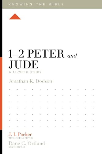 1-2 Peter and Jude: A 12-Week Study (Knowing the Bible)