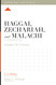 Haggai Zechariah and Malachi: A 12-Week Study