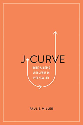 J-Curve: Dying and Rising with Jesus in Everyday Life