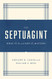 Septuagint: What It Is and Why It Matters