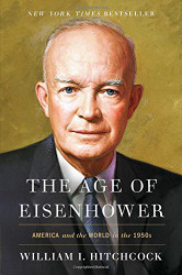 Age of Eisenhower: America and the World in the 1950s