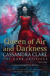 Queen of Air and Darkness (3) (The Dark Artifices)