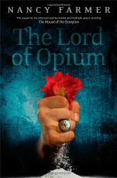 Lord of Opium (The House of the Scorpion)