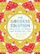 Goddess Solution: Practical Wisdom for Everyday Life