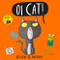 Oi Cat! (Oi Frog and Friends)