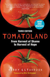 Tomatoland : From Harvest of Shame to Harvest of Hope