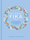 Little Book of Fika: The Uplifting Daily Ritual of the Swedish Coffee Break