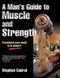 Man's Guide to Muscle and Strength