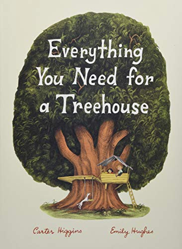 Everything You Need for a Treehouse: