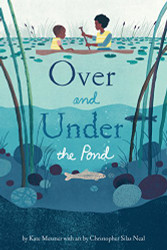 Over and Under the Pond: