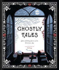 Ghostly Tales: Spine-Chilling Stories of the Victorian Age