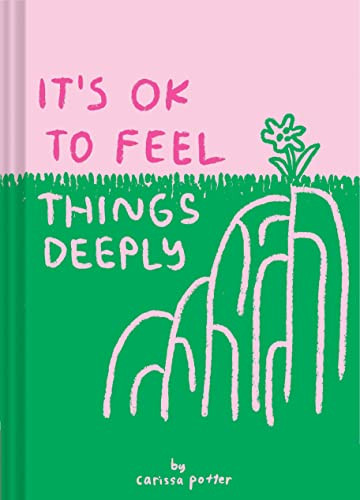 It's OK to Feel Things Deeply: