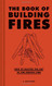 Book of Building Fires: How to Master the Art of the Perfect Fire