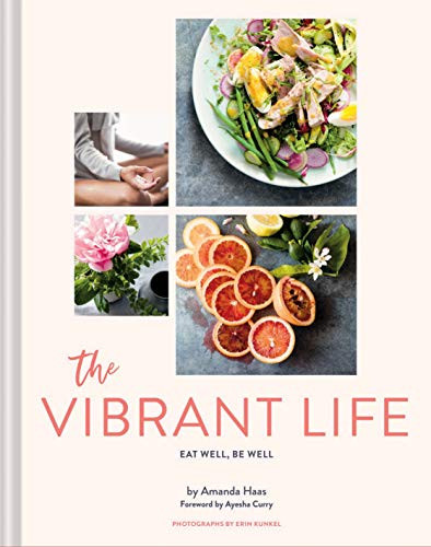 Vibrant Life: Eat Well Be Well