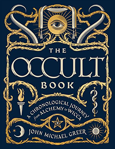 Occult Book: A Chronological Journey from Alchemy to Wicca