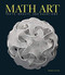 Math Art: Truth Beauty and Equations