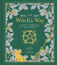 Witch's Way: A Guide to Modern-Day Spellcraft Nature Magick Vol. 5