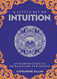 Little Bit of Intuition: An Introduction to Extrasensory Vol. 19