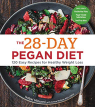 28-Day Pegan Diet: More than 120 Easy Recipes for Healthy Weight Loss