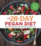 28-Day Pegan Diet: More than 120 Easy Recipes for Healthy Weight Loss