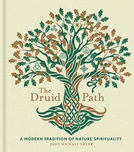 Druid Path: A Modern Tradition of Nature Spirituality (Volume