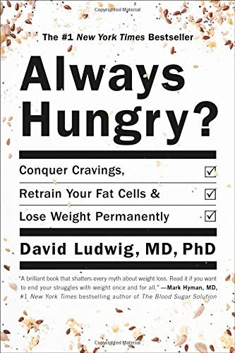 Always Hungry?: Conquer Cravings Retrain Your Fat Cells and Lose
