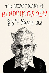 Secret Diary of Hendrik Groen (Hendrik Groen 1)