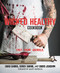 Wicked Healthy Cookbook: Free. From. Animals. Wicked Healthy Cookbook: Free. From. Animals.