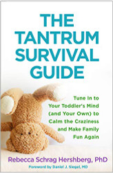Tantrum Survival Guide: Tune In to Your Toddler's Mind