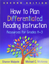 How to Plan Differentiated Reading Instruction Grades K-3
