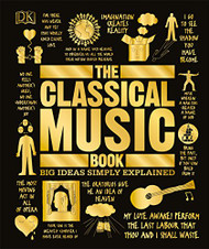 Classical Music Book: Big Ideas Simply Explained