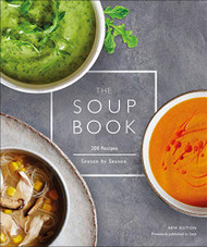 Soup Book: 200 Recipes Season by Season