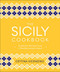 Sicily Cookbook: Authentic Recipes from a Mediterranean Island