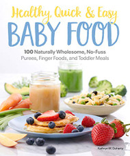 Healthy Quick & Easy Baby Food