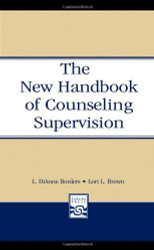 New Handbook Of Counseling Supervision