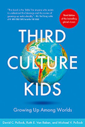 Third Culture Kids : Growing up among worlds