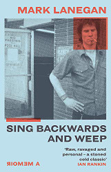 Mark Lanegan Sing Backwards and Weep /Anglais