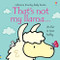 Thats Not My Llama