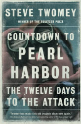 Countdown to Pearl Harbor: The Twelve Days to the Attack