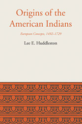 Origins of the American Indians: European Concepts 1492-1729