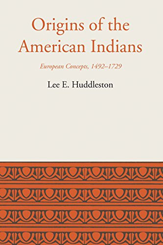Origins of the American Indians: European Concepts 1492-1729