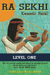 Ra Sekhi Kemetic Reiki: Level 1