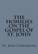 Homilies on the Gospel of St. John by St. John Chrysostom
