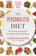 Personalized Diet: The Pioneering Program to Lose Weight and Prevent Disease